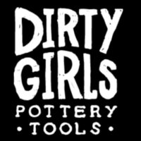 Dirty Girls Pottery Tools